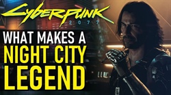 LayedBackGamers: What Makes a Night City Legend