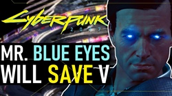 LayedBackGamers: Mr. Blue Eyes Will Save V? Cyberpunk 2077 Theory